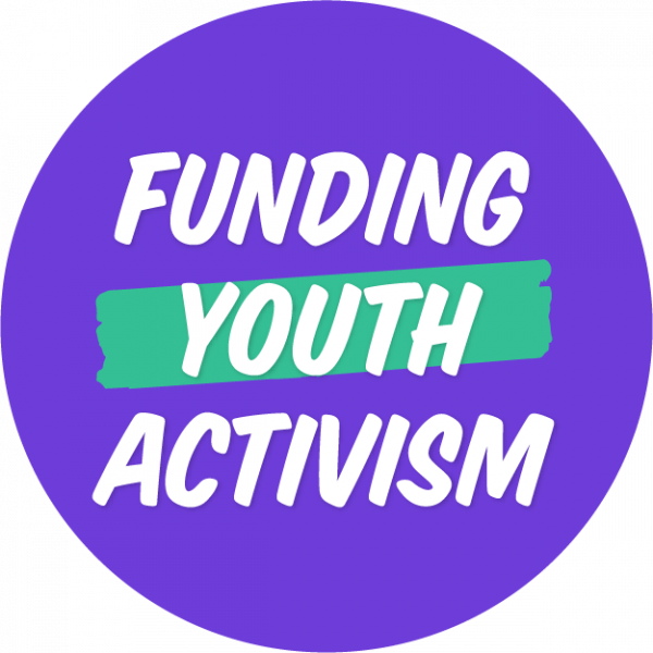 Funding Youth Activism Building young people’s power